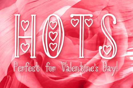 HOTS - Perfect Valentine's Day Font - Hot font