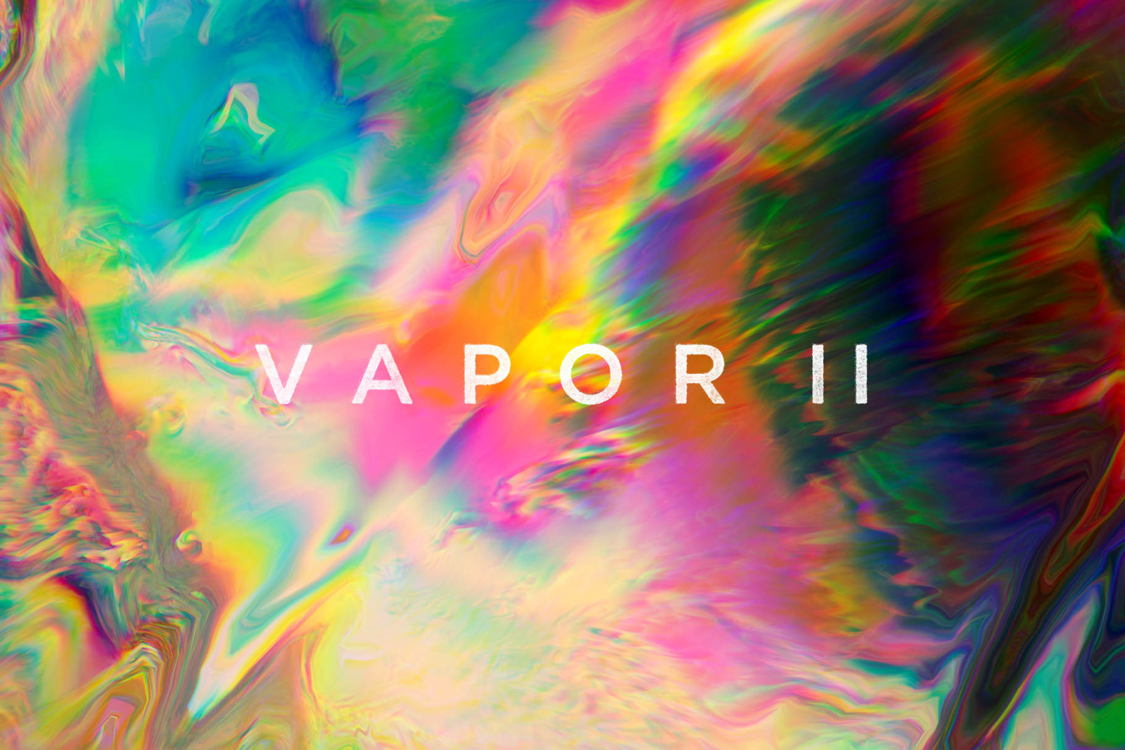 Vapor II: Atmospheric Distortions Vapor II: Atmospheric Distortions