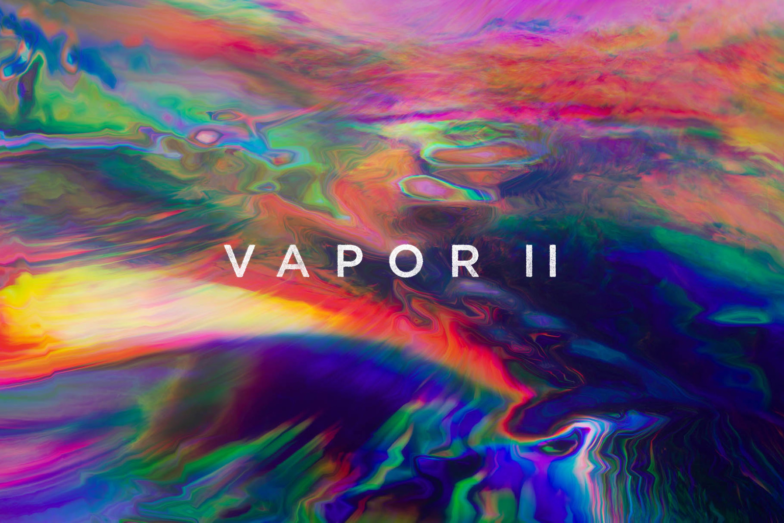 Vapor II: Atmospheric Distortions Vapor II: Atmospheric Distortions