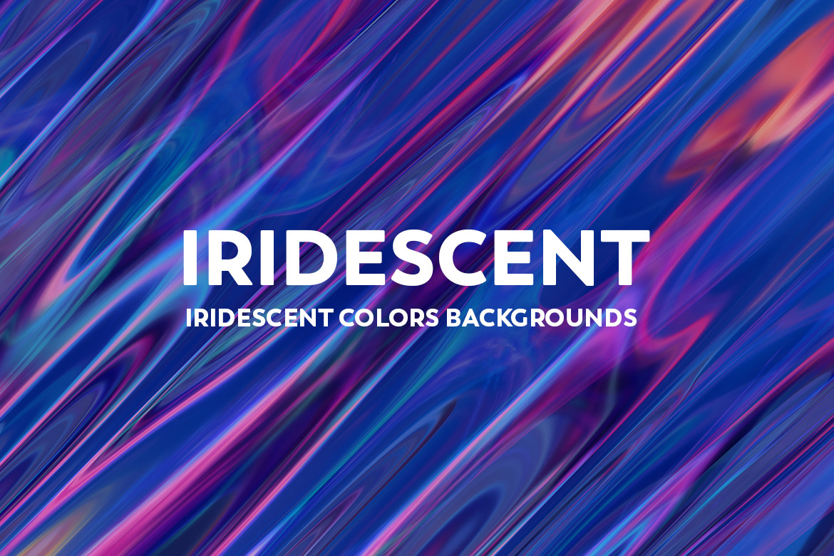 Iridescent Abstract Backgrounds