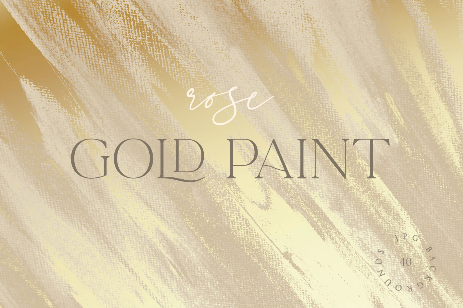 Gold Paint Textures &amp; Rose