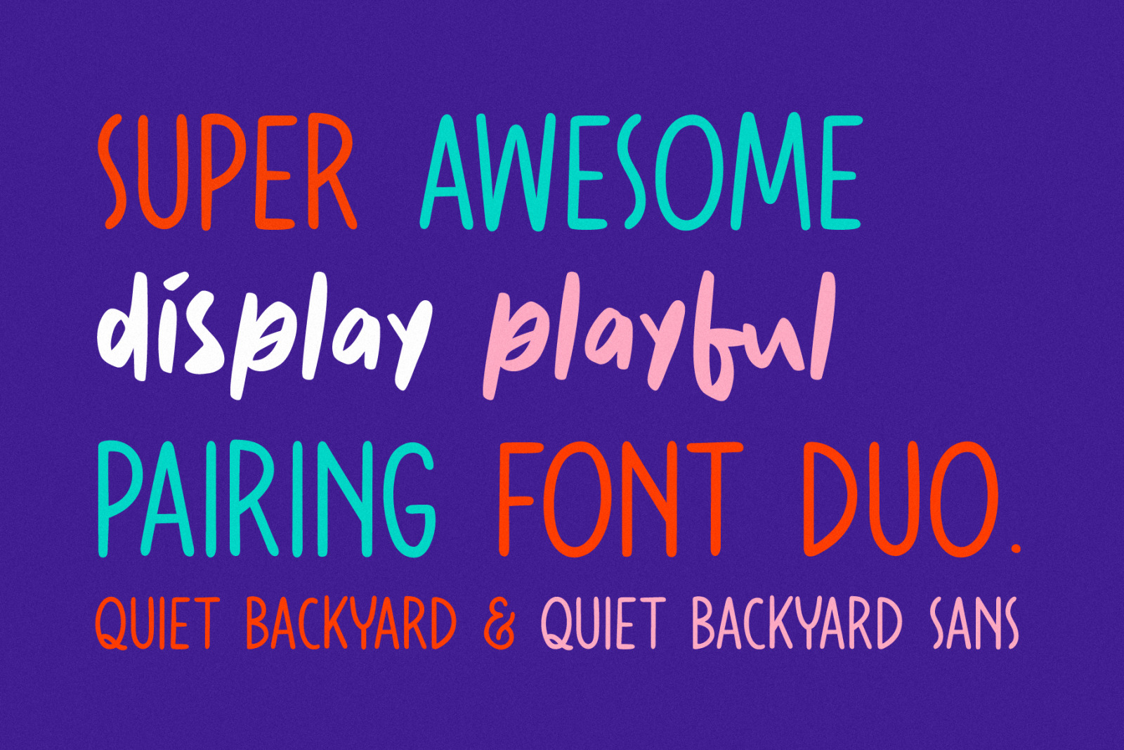 Quiet Backyard Font Duo Quiet Backyard Font Duo