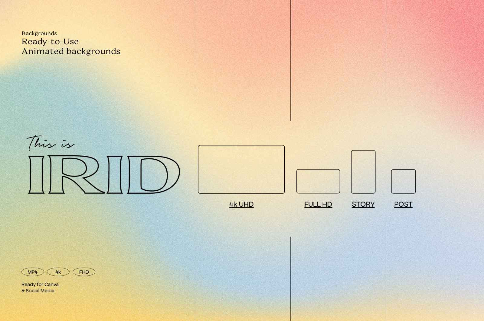 IRID - Animated Gradients Backgrounds IRID - Animated Gradients Backgrounds