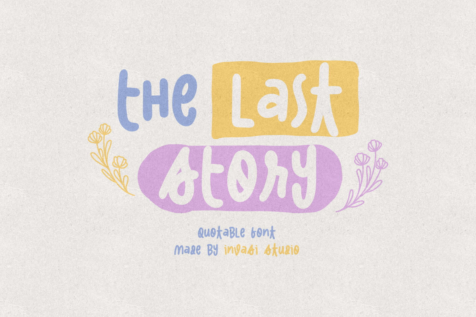 The Last Story | Quotable Font