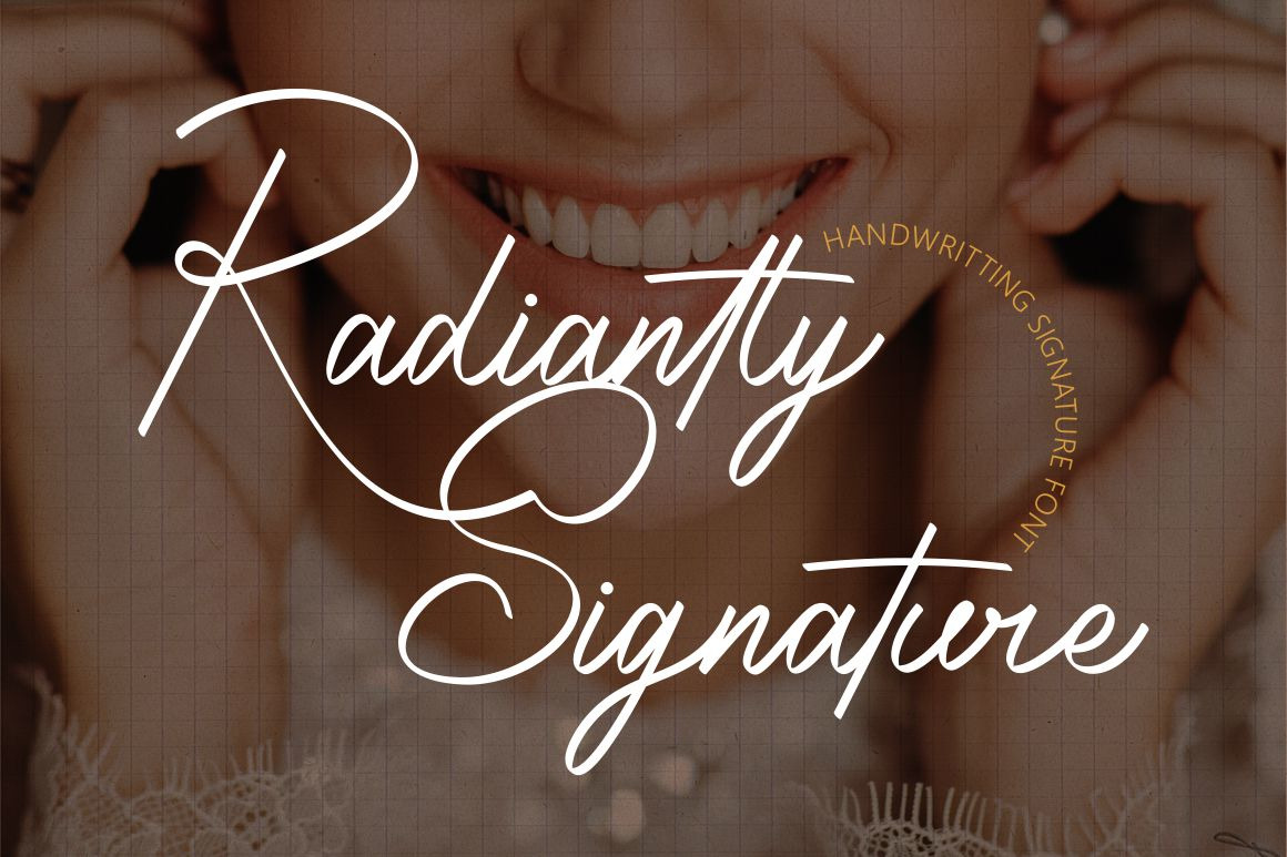 Radiantly Signature - Handwriting Signature Font Radiantly Signature - Handwriting Signature Font
