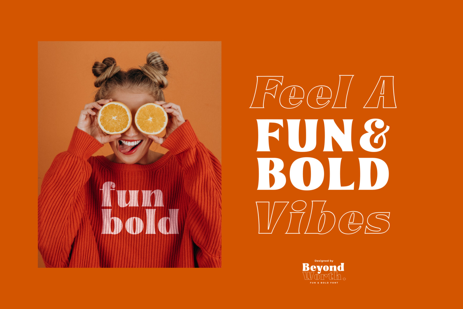 Beyond Worth - Fun &amp; Bold