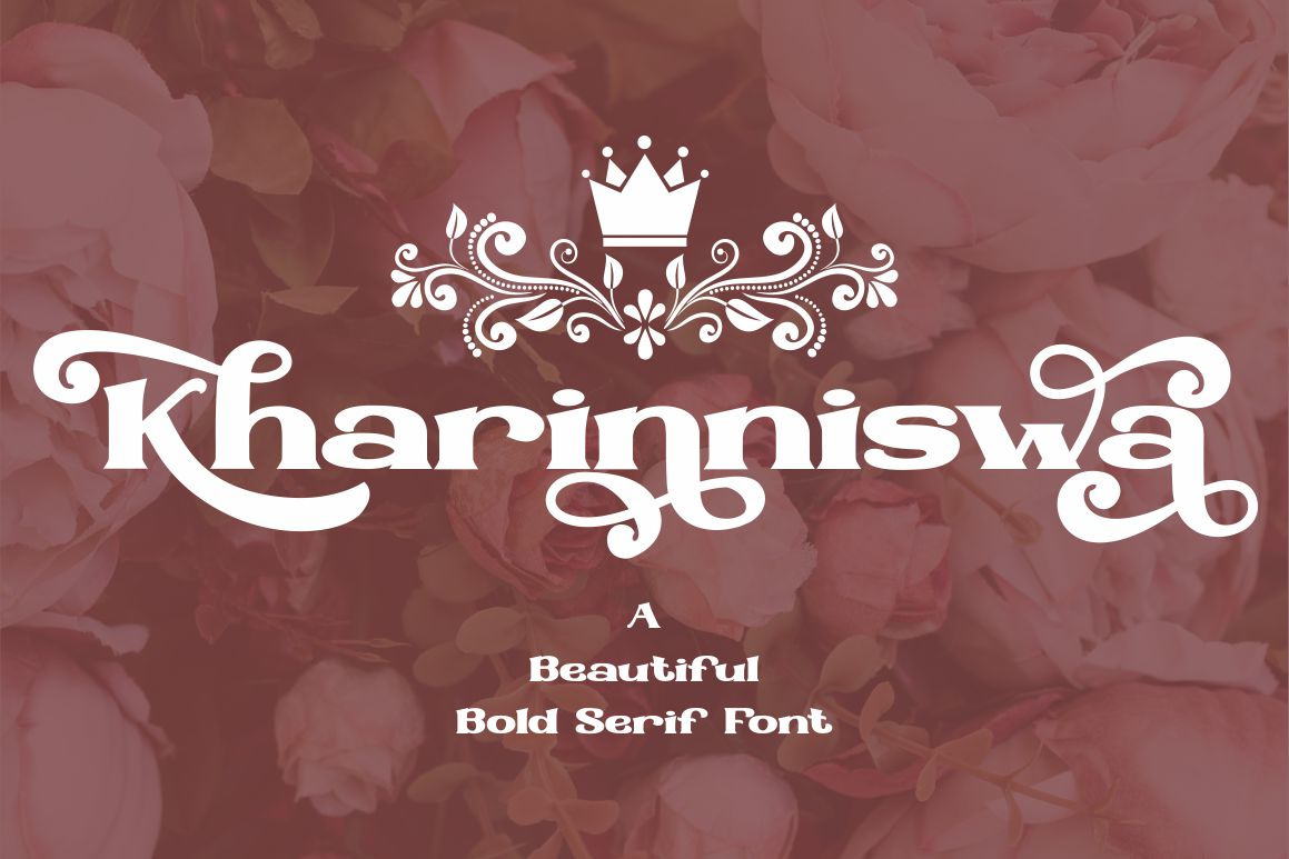 Kharinniswa - A Beautiful Bold Serif Font Kharinniswa - A Beautiful Bold Serif Font