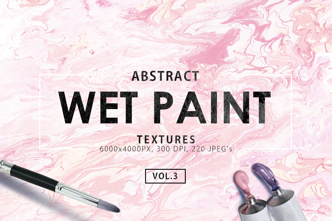 Wet Paint Textures Vol.3 Wet Paint Textures Vol.3