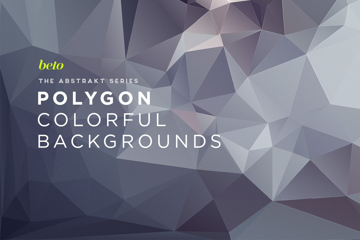 Polygon Abstract Backgrounds V2 Polygon Abstract Backgrounds V2