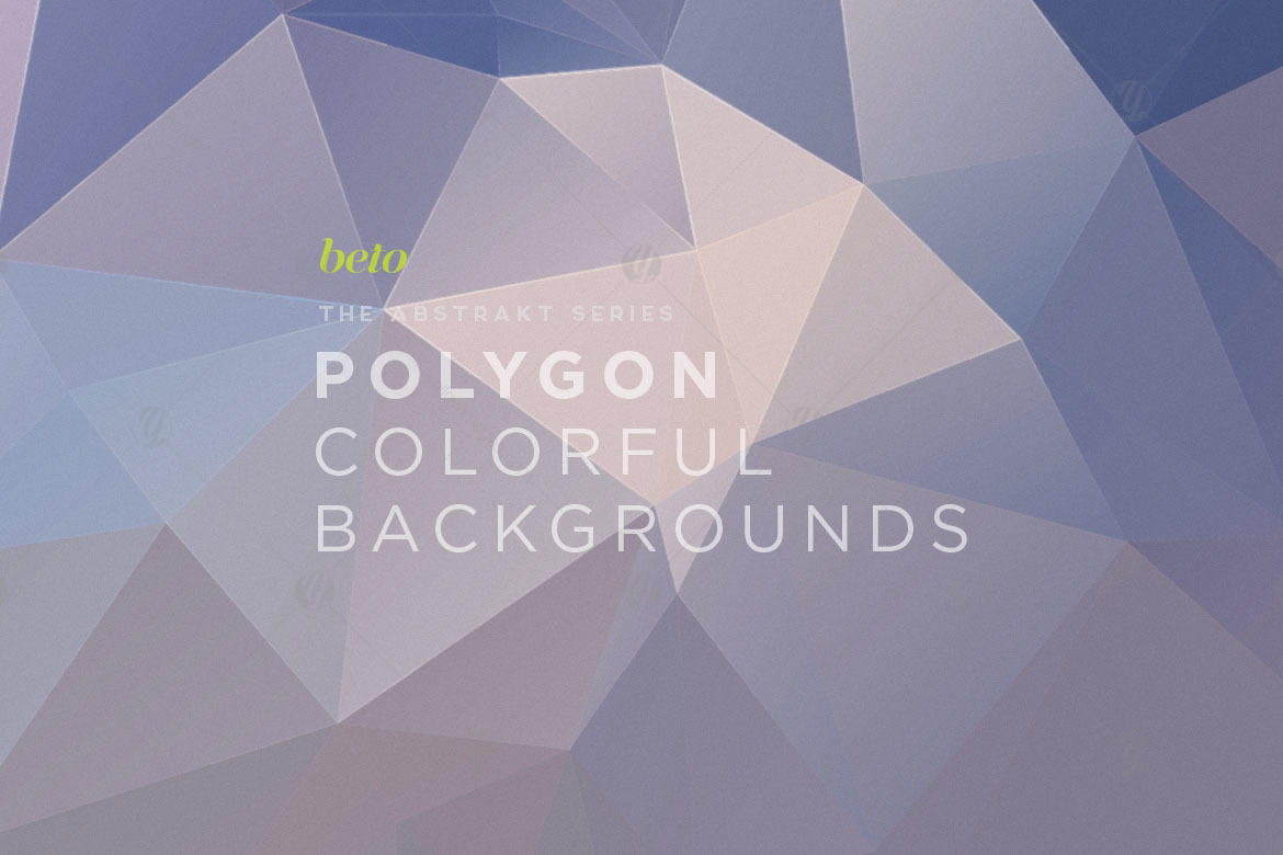 Polygon Abstract Backgrounds V4 Polygon Abstract Backgrounds V4