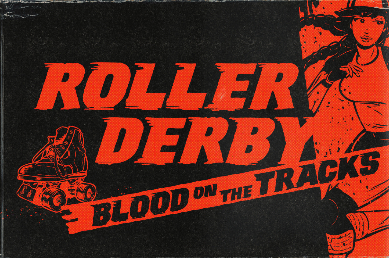 Hot Pursuit: A Hand-Drawn Grind-house Roller Derby Font