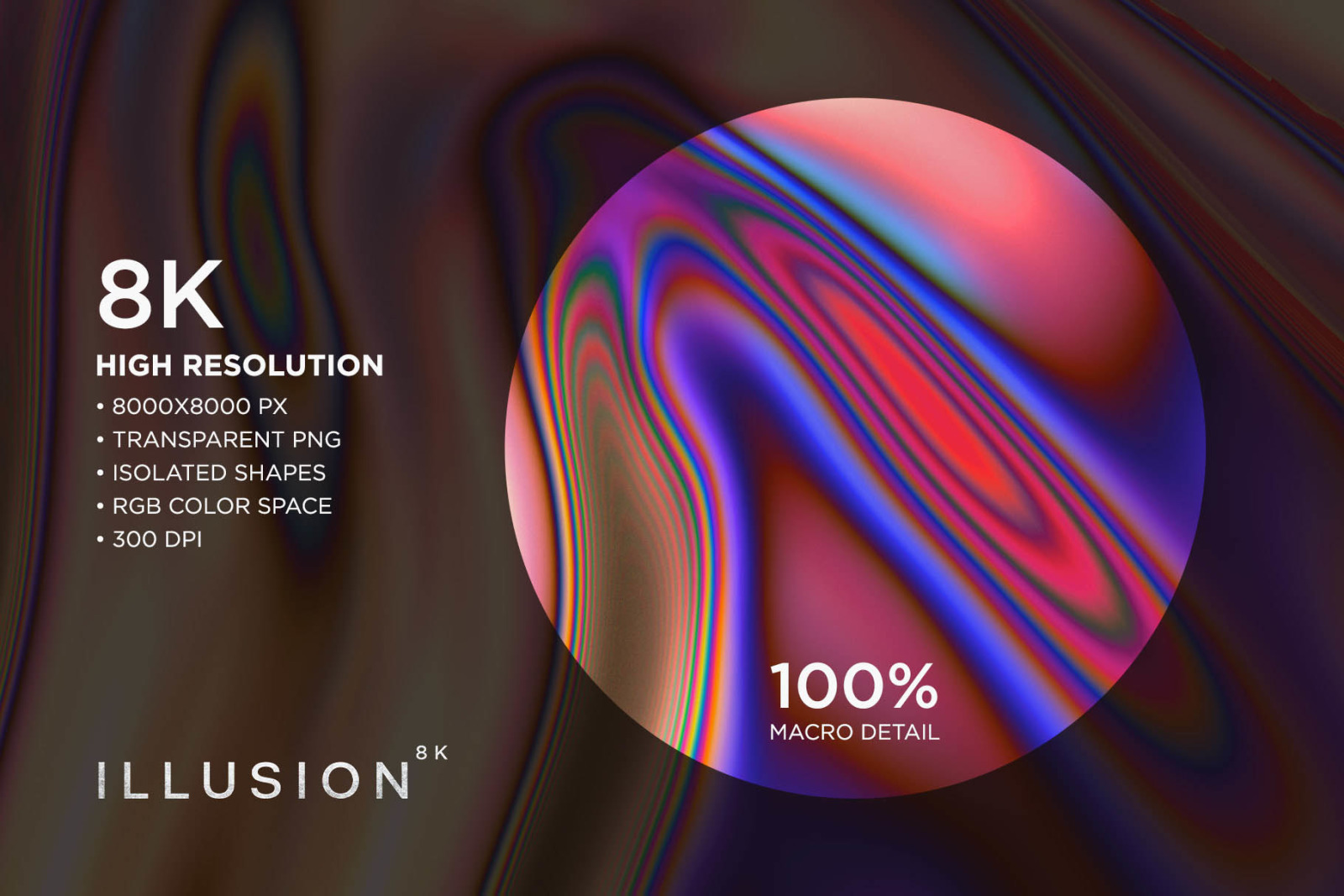 Illusion 8K: Distortion Textures Illusion 8K: Distortion Textures
