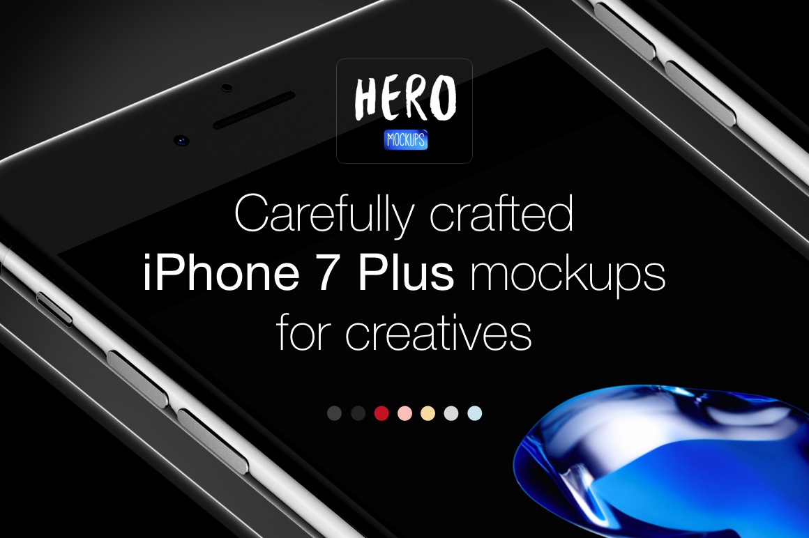 HERO iPhone 7 Plus Mockups HERO iPhone 7 Plus Mockups