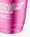 Opened Metallized Coffee Cup with Plastic Straw Mockup