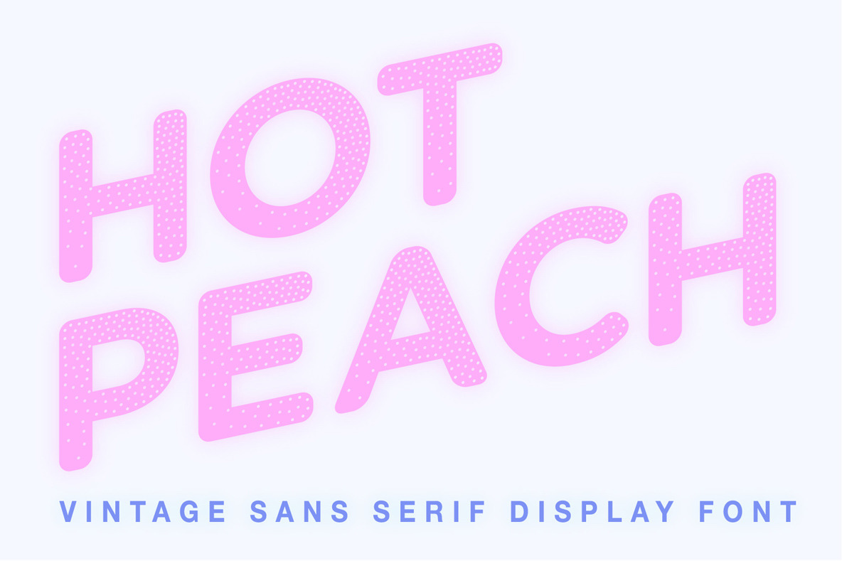 Hot Peach - Vintage Sans Serif Display Font Hot Peach - Vintage Sans Serif Display Font