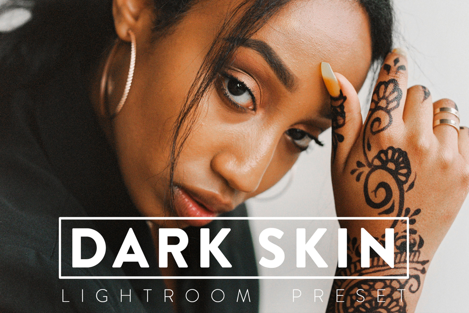 10 Dark Skin Lightroom Preset