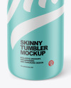 Matte Skinny Tumbler Mockup