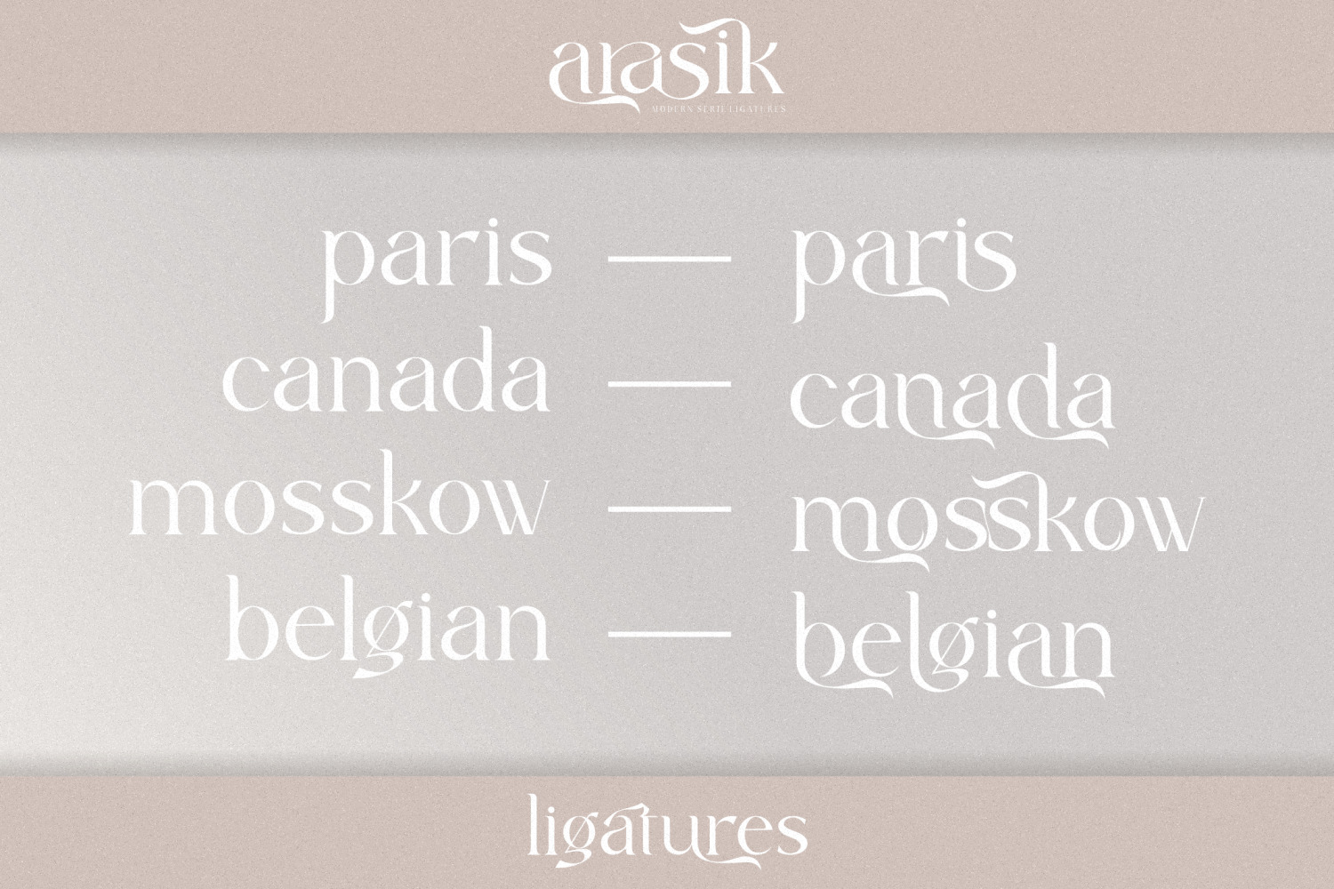 Arasik - Modern Serif Ligatures Arasik - Modern Serif Ligatures