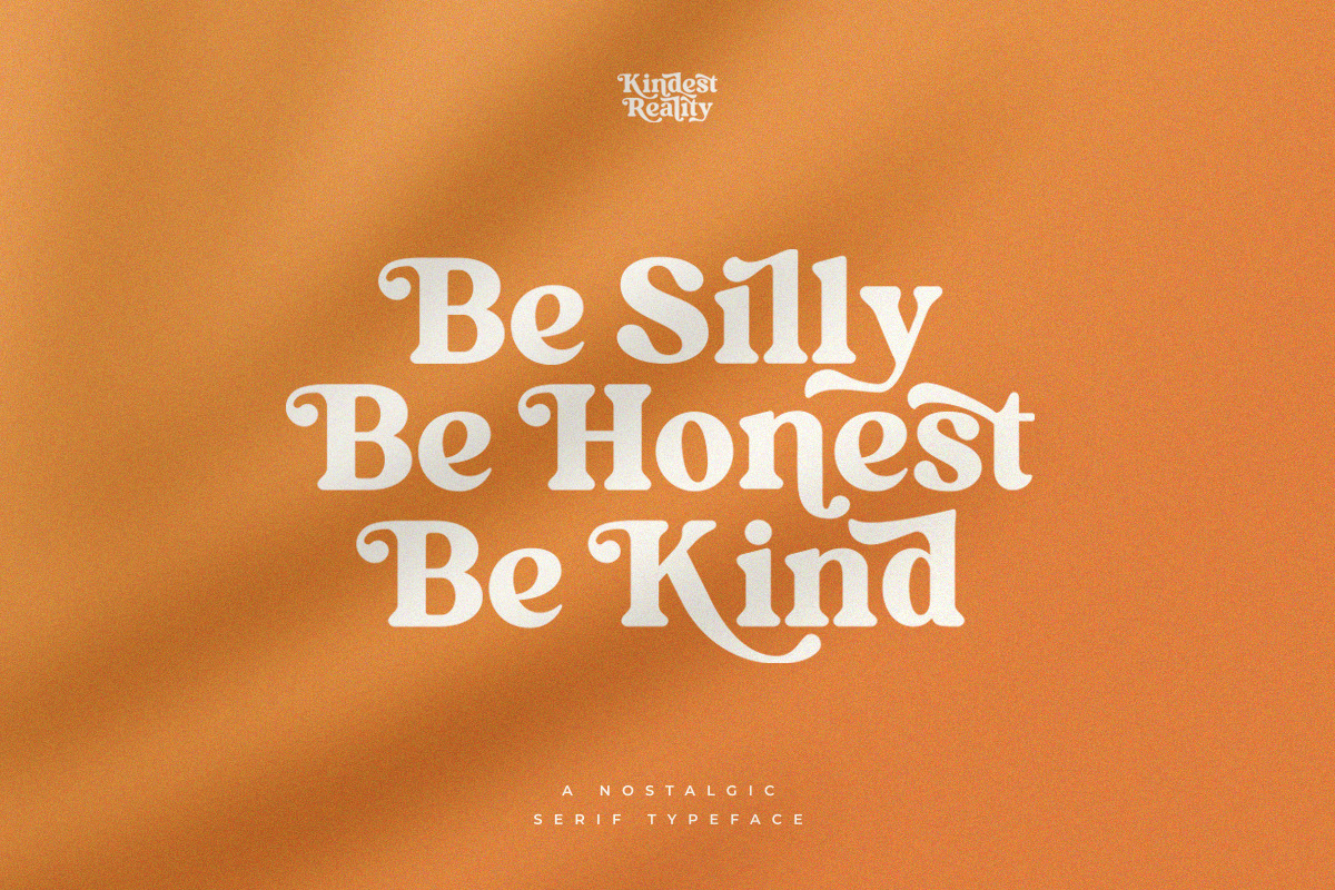 Kindest Reality | A Nostalgic Serif Typeface Kindest Reality | A Nostalgic Serif Typeface