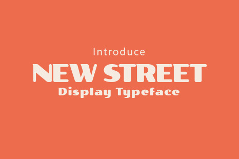 New Street - Bold Display Typeface - Advertisement