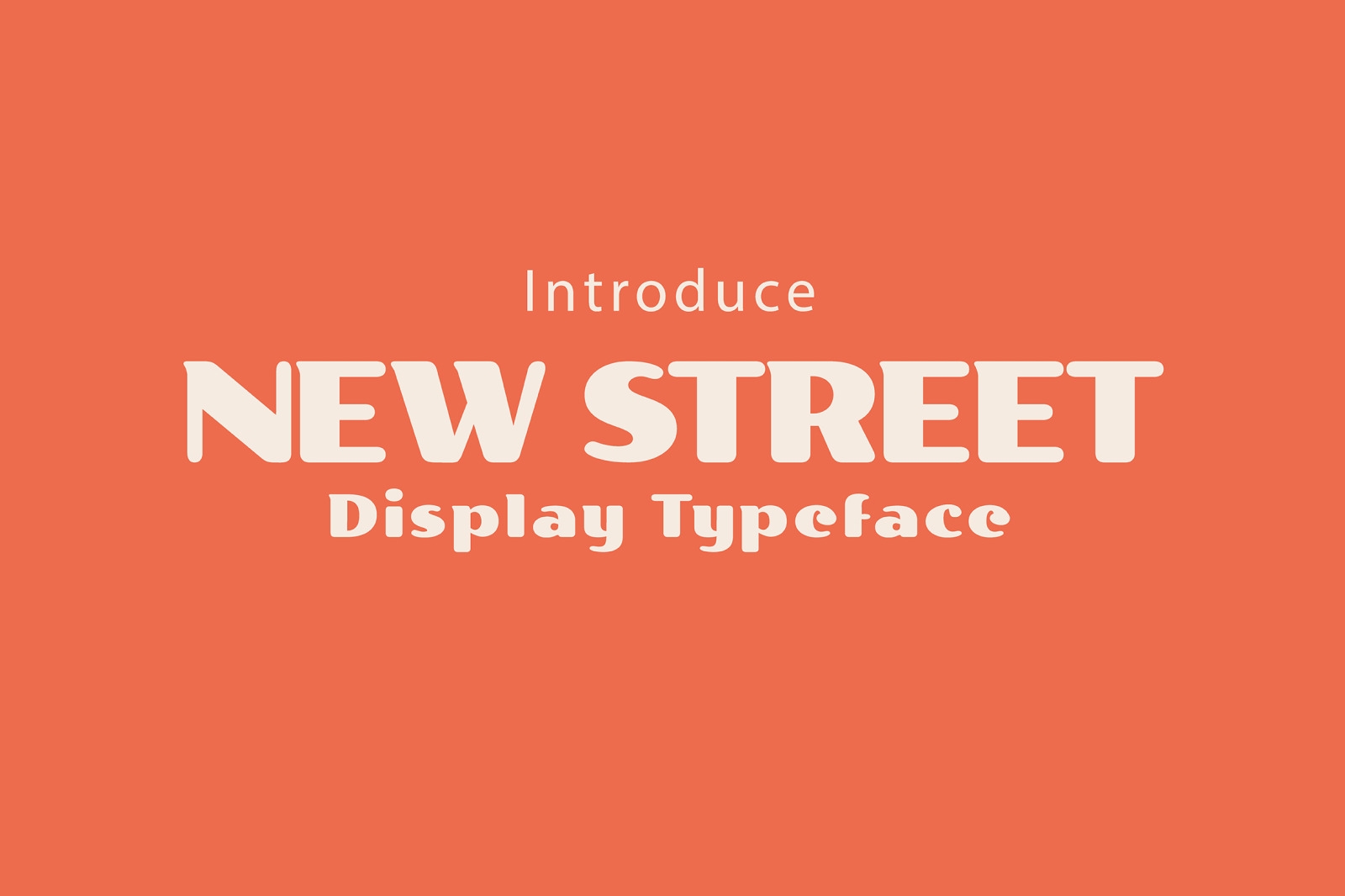 New Street - Bold Display Typeface New Street - Bold Display Typeface