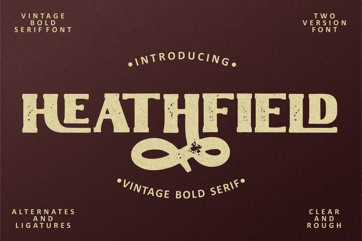 Heathfield - Vintage Bold Serif Font Heathfield - Vintage Bold Serif Font