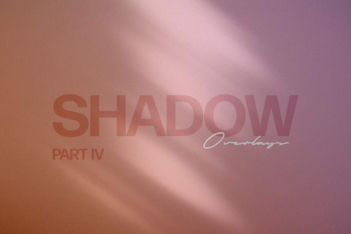 Shadow Photo Overlays Vol.4 Shadow Photo Overlays Vol.4