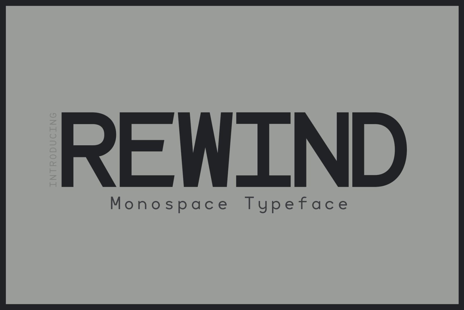 Rewind - Monospace Typeface Rewind - Monospace Typeface