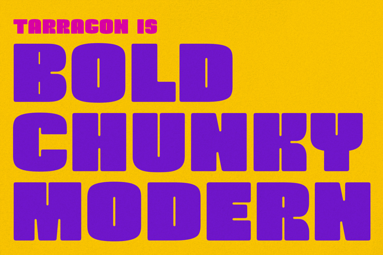 Tarragon - Chunky Typeface Tarragon - Chunky Typeface