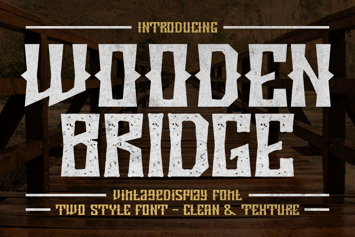 Wooden Bridge - Vintage Display Font Wooden Bridge - Vintage Display Font