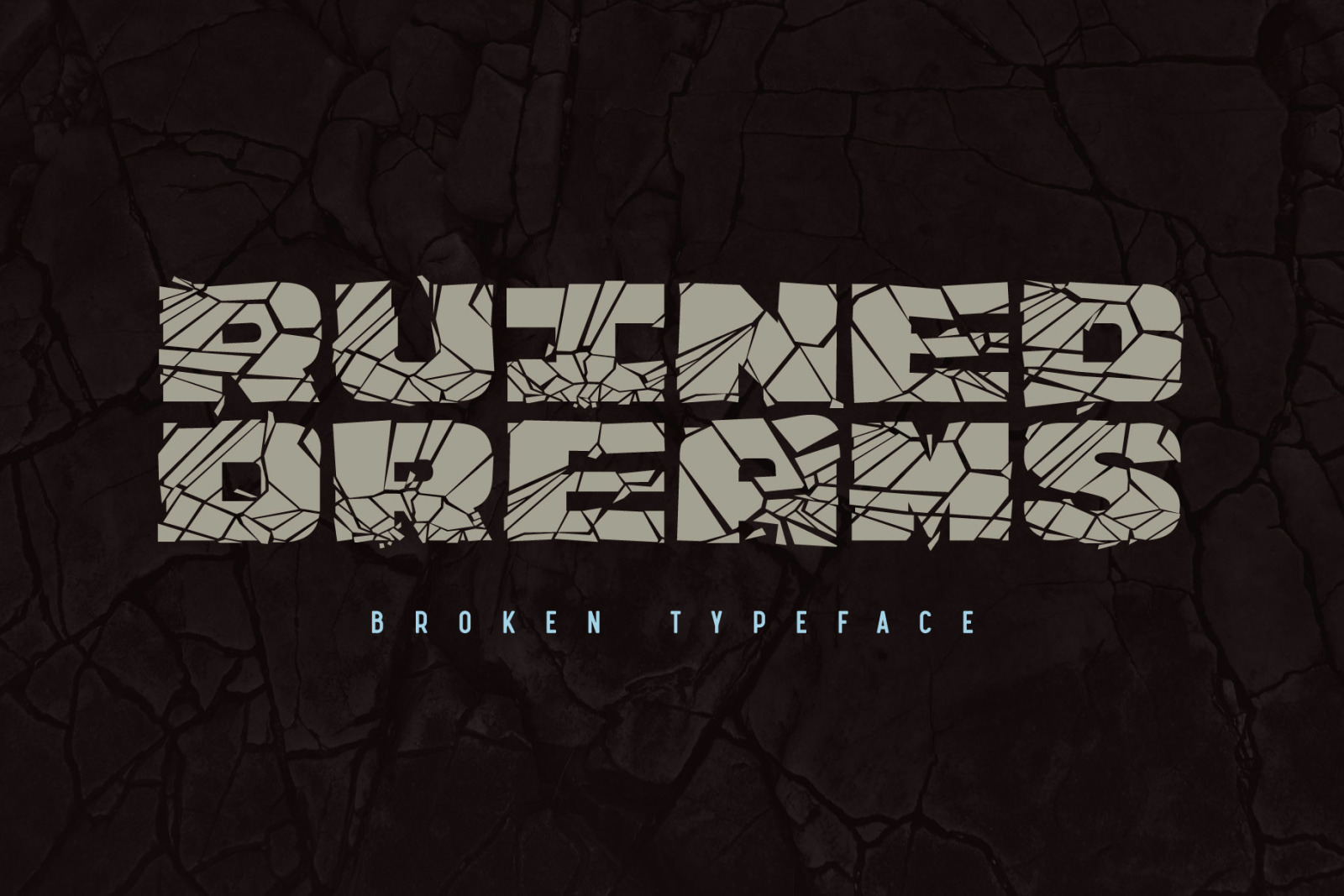 Ruined Dreams - Broken font Ruined Dreams - Broken font