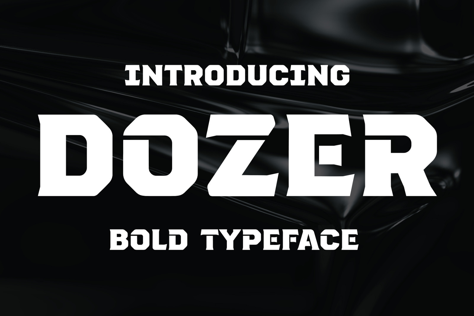 Dozer - Bold &amp; Heavy Typeface