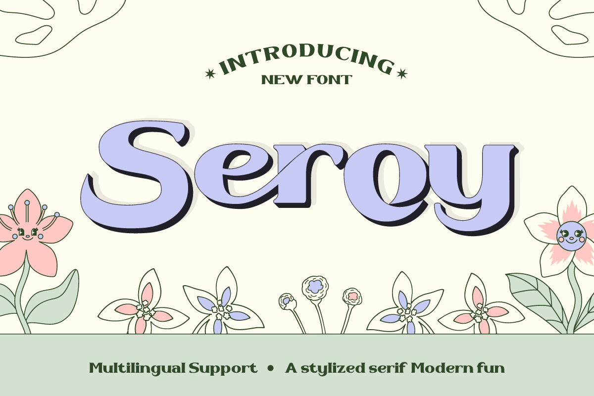 Seroy - A stylized serif Modern fun Seroy - A stylized serif Modern fun