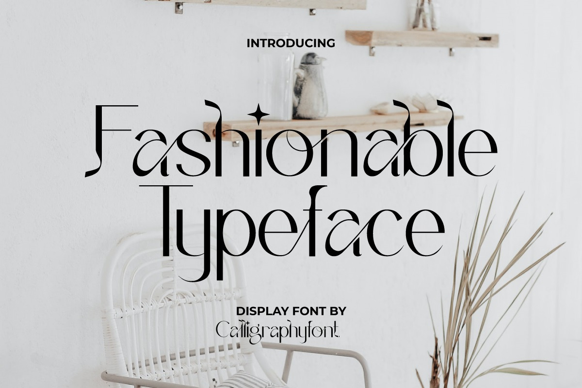 Fashionable Typeface Fashionable Typeface