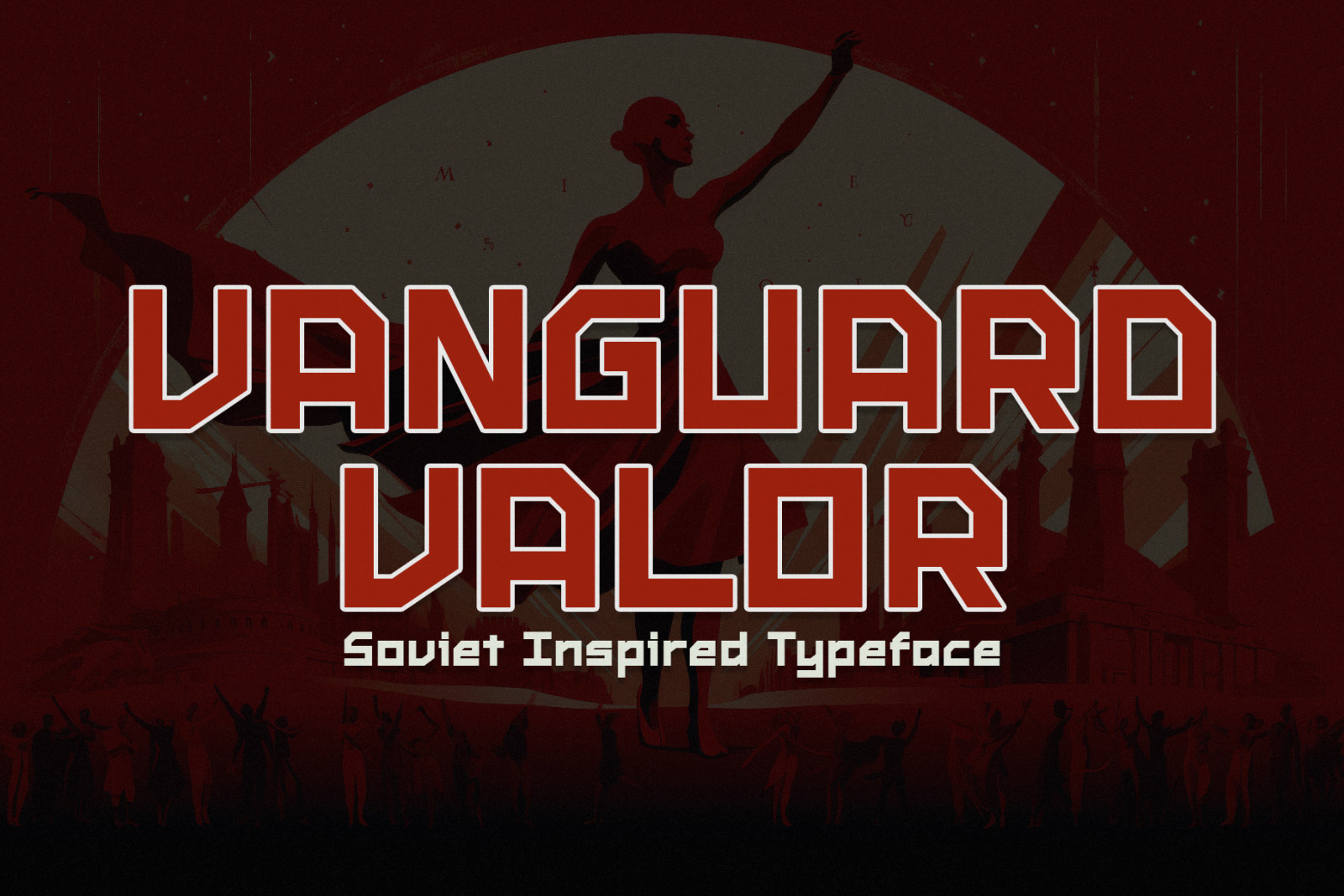 Vanguard Valor - Soviet Typeface Vanguard Valor - Soviet Typeface