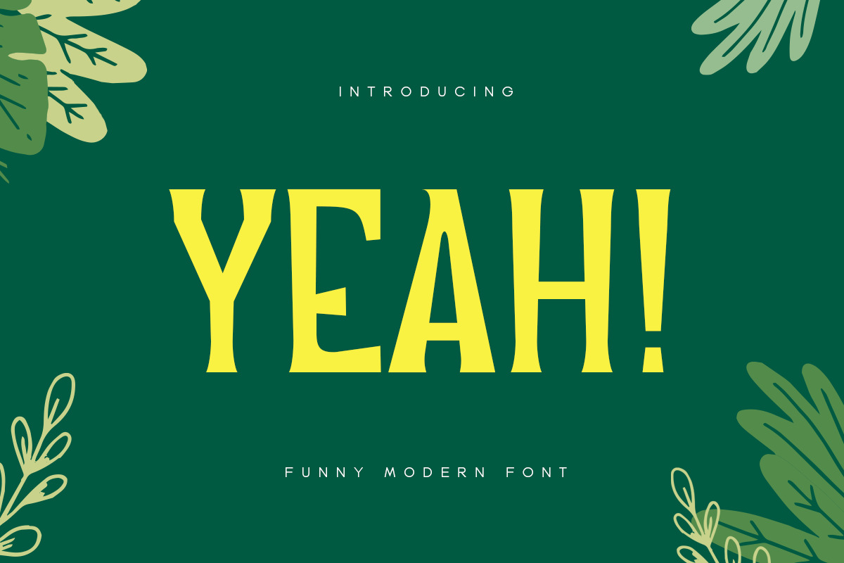 Yeah - Funny Modern Font Yeah - Funny Modern Font