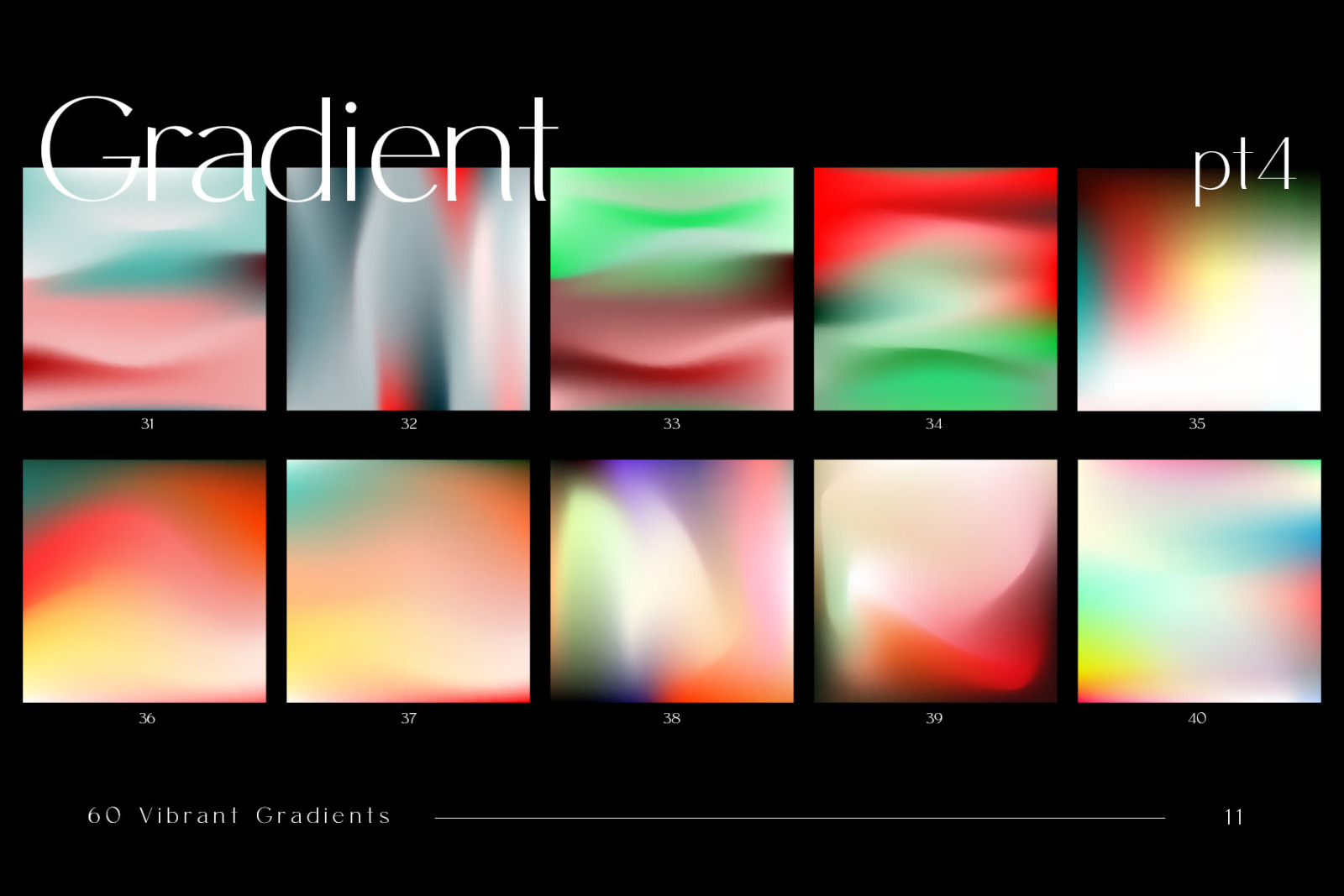 60 Customizable Gradients 60 Customizable Gradients