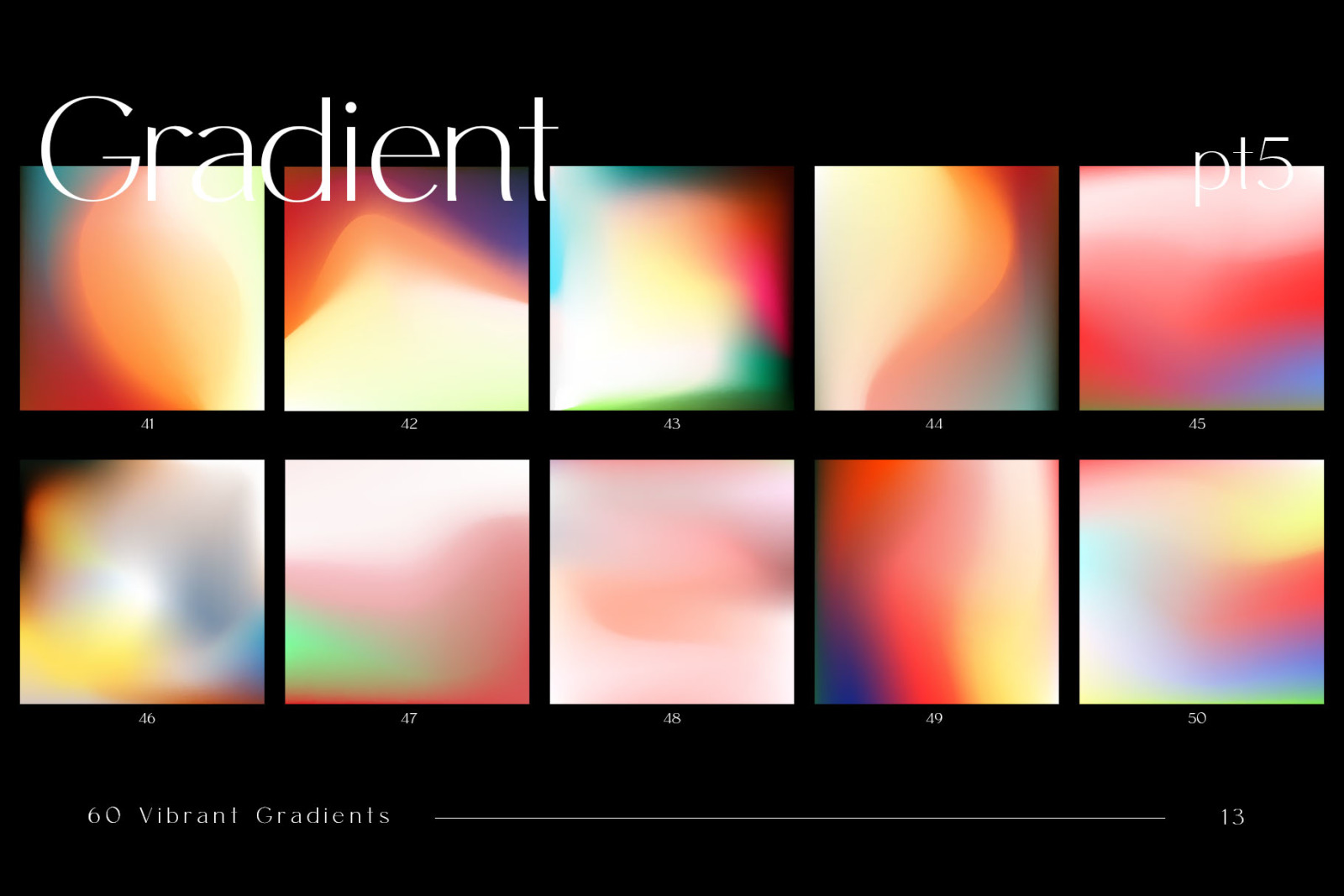 60 Customizable Gradients 60 Customizable Gradients