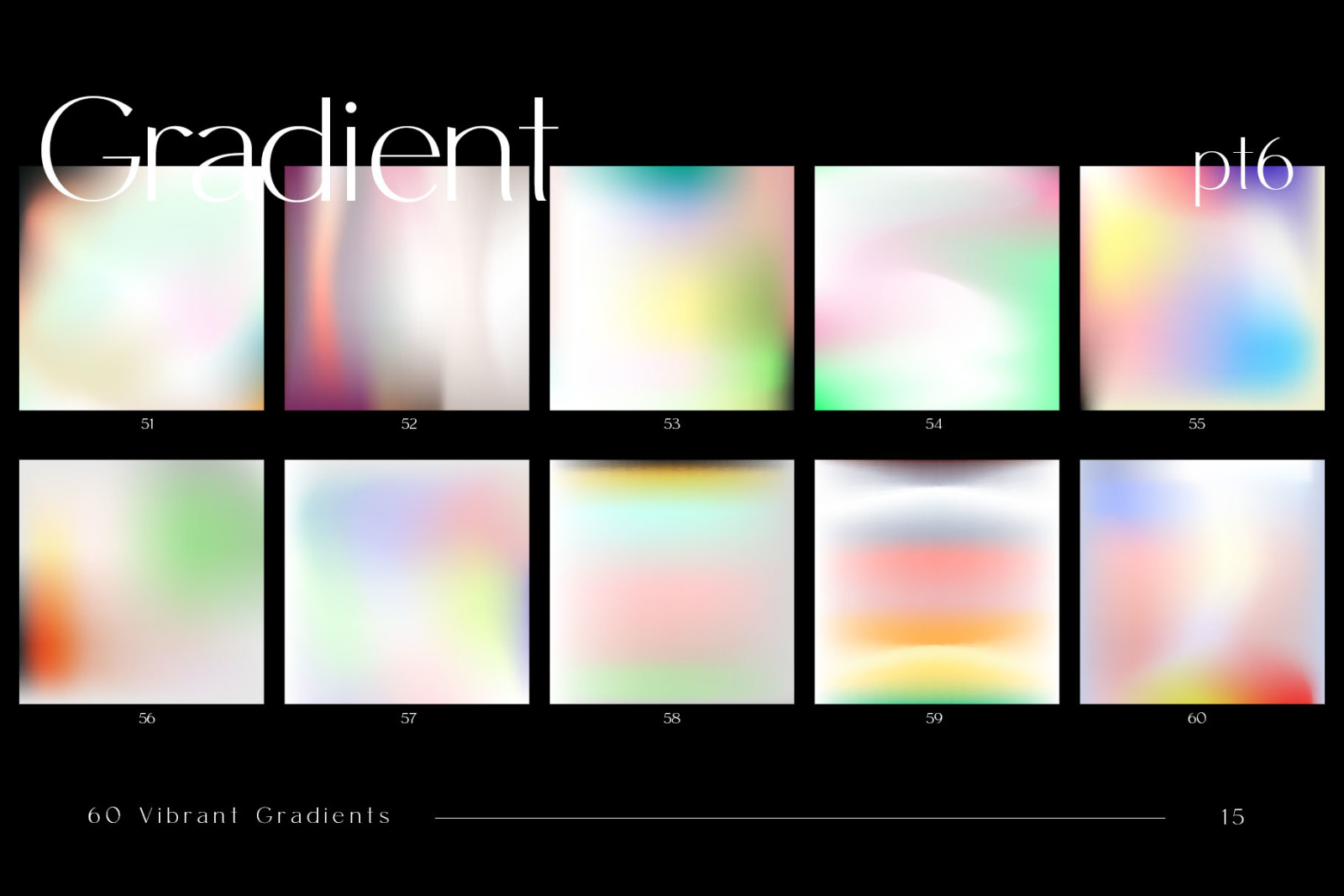 60 Customizable Gradients 60 Customizable Gradients