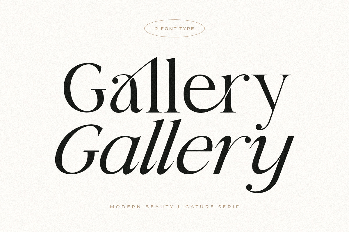 Gallery - Modern Beauty Ligature Serif Gallery - Modern Beauty Ligature Serif