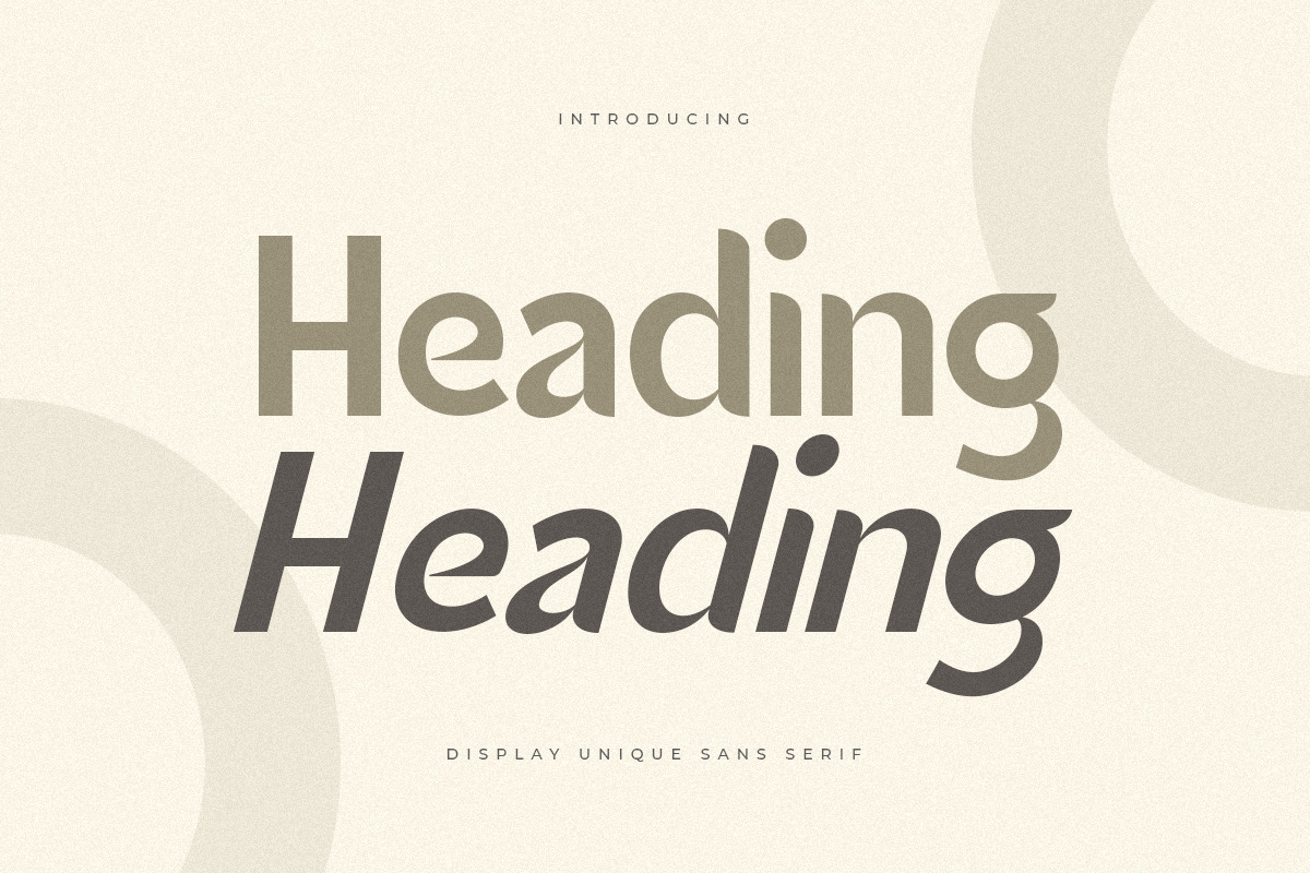 Heading - Display Unique Sans Serif Heading - Display Unique Sans Serif