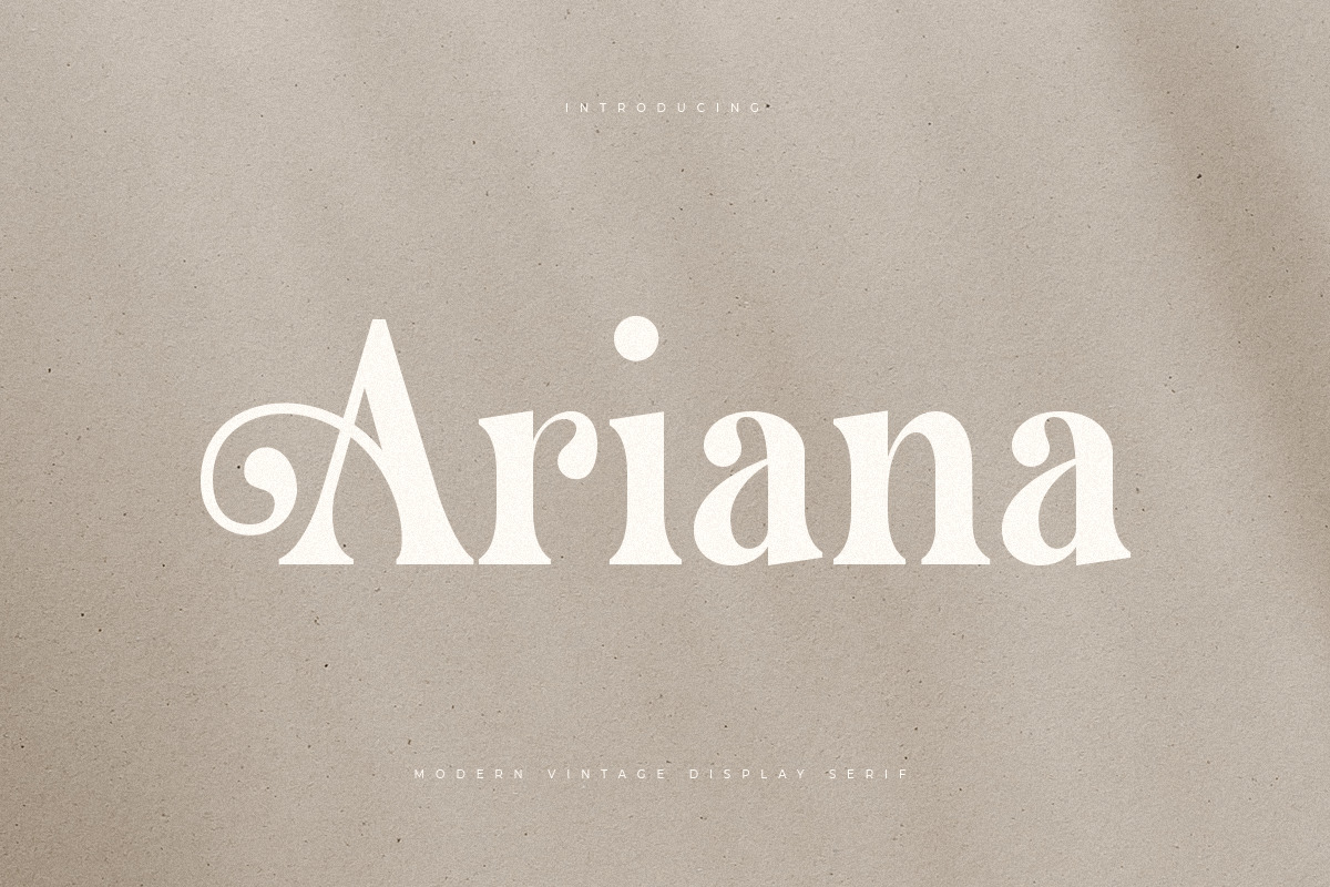 Ariana - Modern Vintage Display Serif