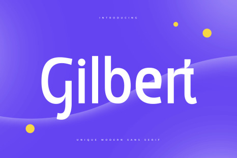 Gilbert – Unique Modern Sans Serif - Unique font