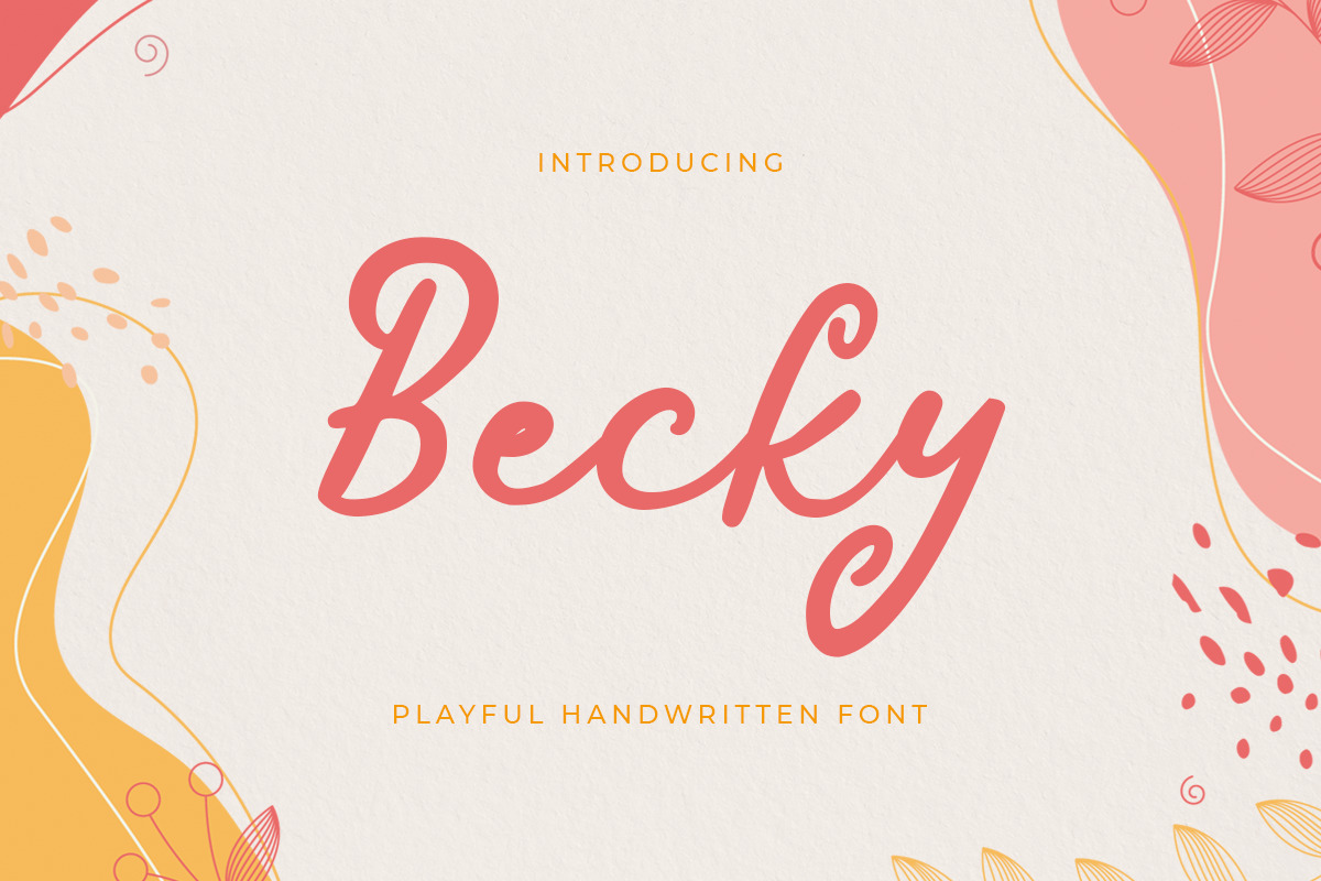 Becky – Playful Handwritten Font Becky – Playful Handwritten Font