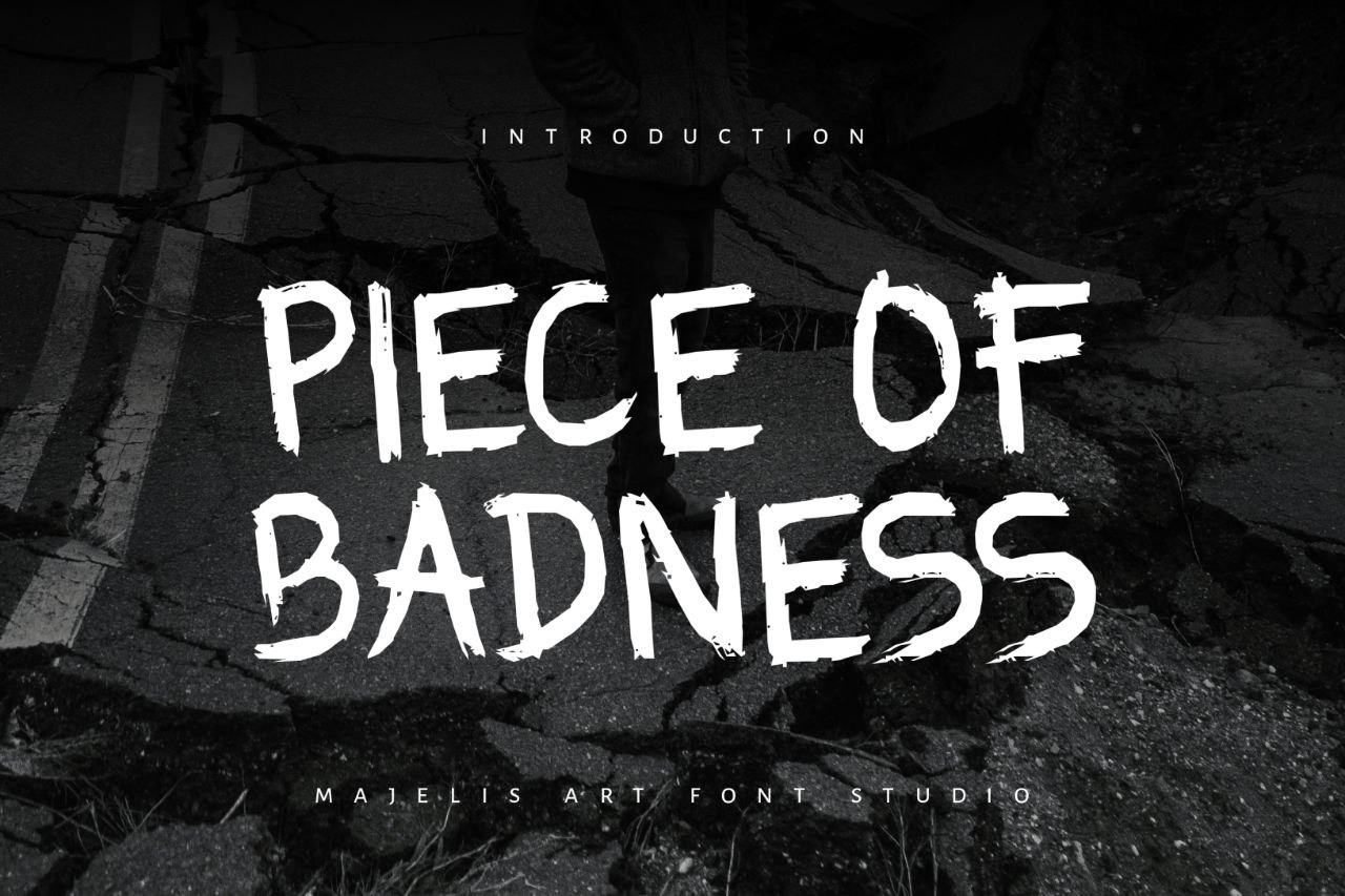 PIECE OF BADNESS FONT PIECE OF BADNESS FONT