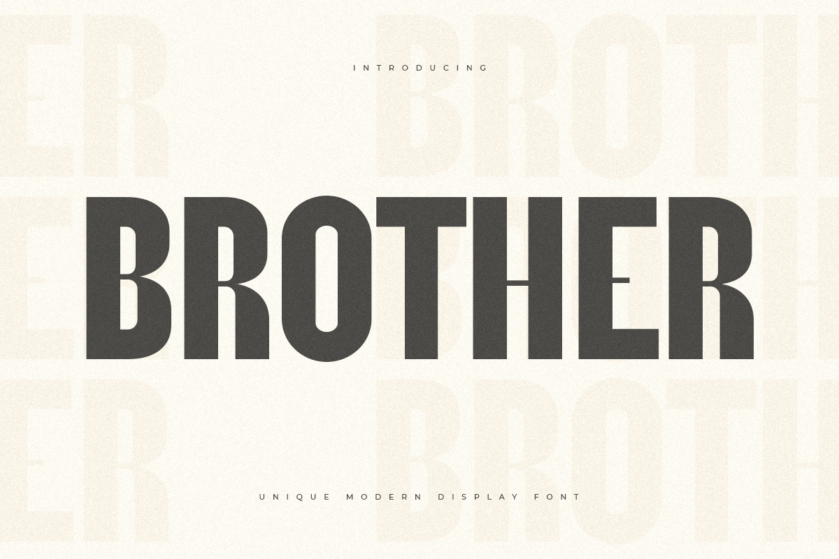 Brother - Unique Modern Display Font Brother - Unique Modern Display Font