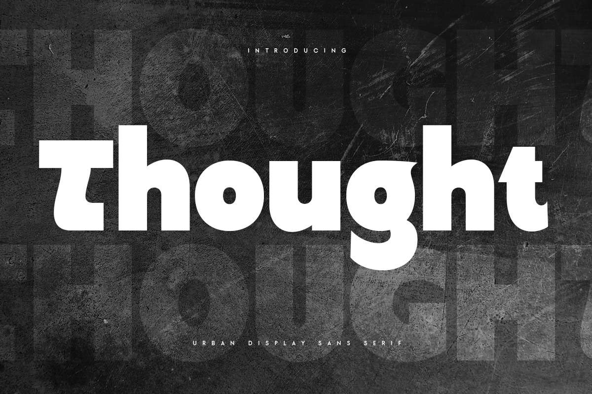 Thought - Urban Display Sans Serif Thought - Urban Display Sans Serif
