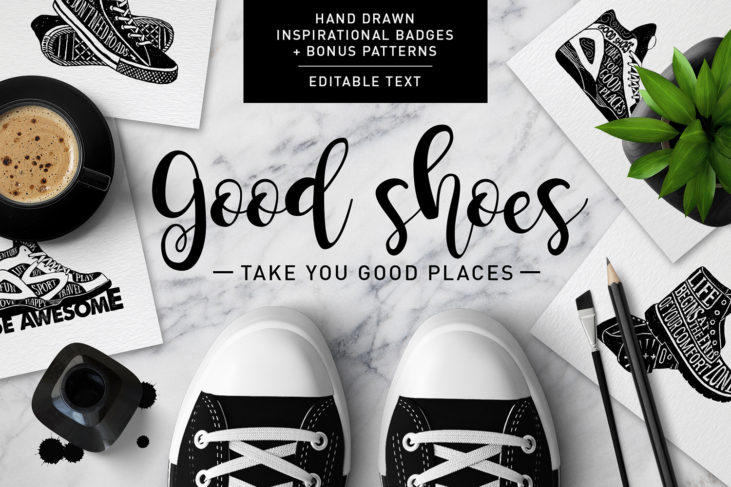 Good Shoes. 8 Inspirational Badges Good Shoes. 8 Inspirational Badges