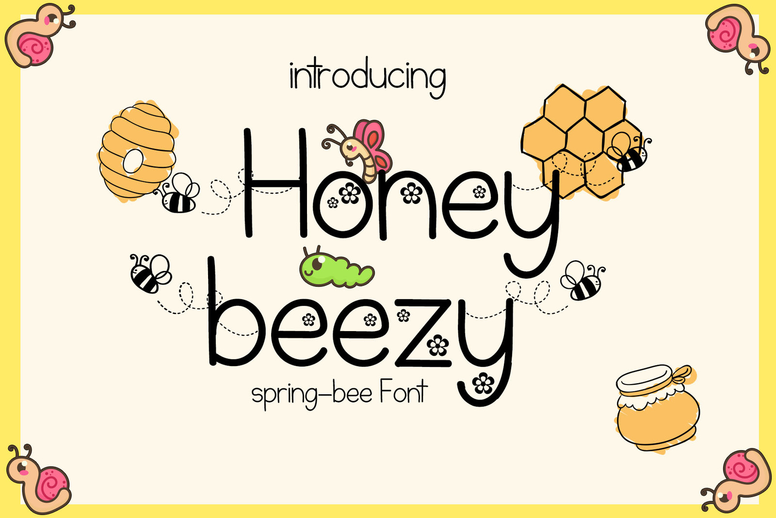 Honey Beezy Honey Beezy