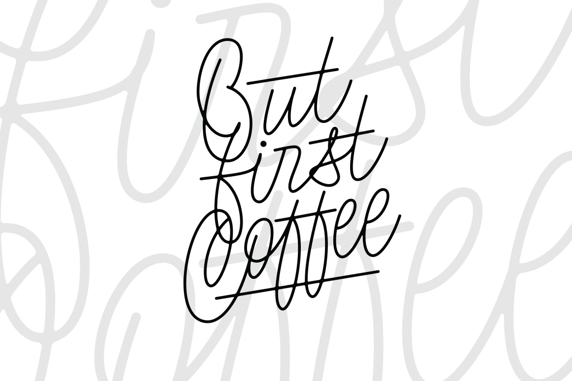 But first Coffee